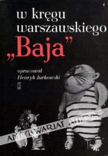 W kręgu warszawskiego \"Baja\"