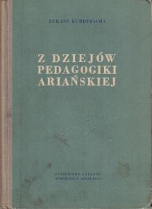 Z dziejów pedagogiki ariańskiej [autograf]