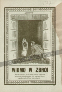 Widmo w Zbroi. Opowiadanie o złym bracie, który w starym zamku urządzał strachy, aby przerazić bogatego brata i odebrać mu majątek.
 Dwaj właściciele dóbr, czyli niezawodne lekarstwo. Opowiadanie dla wielkich i małych dzieci [współoprawne] 
