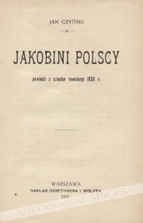 Jakobini polscy. Powieść z czasów rewolucji 1830 r.