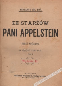 Ze starżów pani Appelstein. Powieść współczesna, t. I-II [współoprawne]