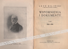 Wspomnienia i dokumenty, t. I-II: 1846-1922