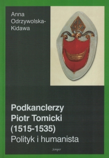 Biskup Piotr Tomicki (1464-1535). Polityk i humanista