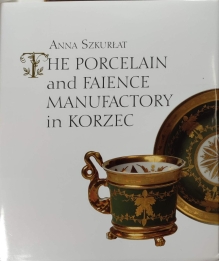 The porcelain and faience manufactory in Korzec