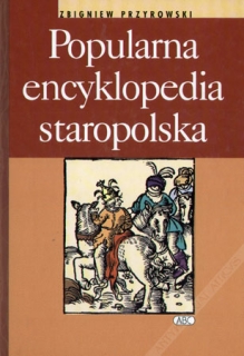 Popularna encyklopedia staropolska