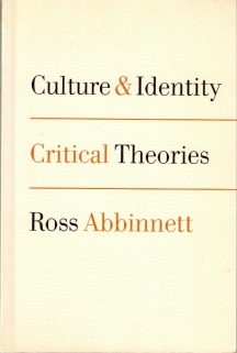 Culture and Identity: Critical Theories [egz. z księgozbioru prof. J. Szackiego]