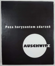 Poza horyzontem zdarzeń. Auschwitz. Beyond the Horizon of Events