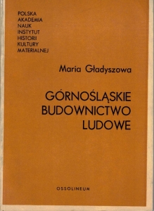 Górnośląskie budownictwo ludowe