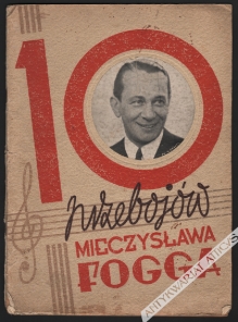 [zbiór nut, 1942] 10 przebojów Mieczysława Fogga