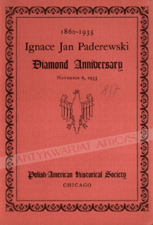Ignace Jan Paderewski. Diamond Anniversary - November 6, 1935
