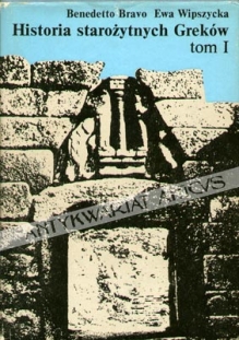 Historia starożytnych Greków, t. I - do końca wojen perskich