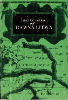 Dawna Litwa. Studia historyczne
