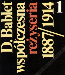 Współczesna reżyseria 1887/1914, t. I