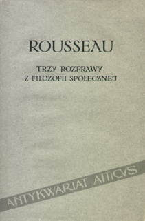 Trzy rozprawy z filozofii społecznej  [egz. z księgozbioru H. Stażewskiego]