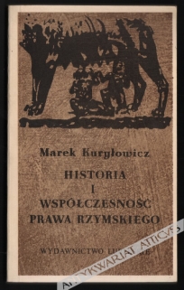 Historia i współczesność prawa rzymskiego