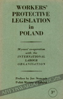 Workers' Protective Legislation in Poland. 20 years' co-operation with the International Labour Organisation