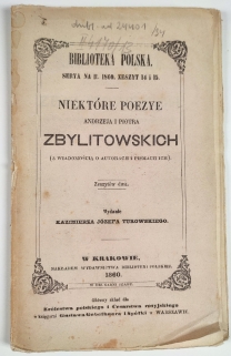 Niektóre poezye Andrzeja i Piotra Zbylitowskich (z wiadomością o autorach i pismach ich)