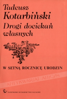 Drogi dociekań własnych. Fragmenty filozoficzne