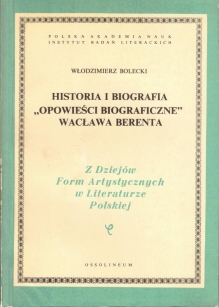 Historia i biografia "Opowieści biograficzne" Wacława Berenta