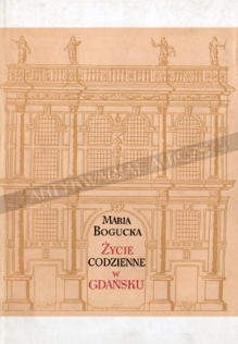 Życie codzienne w Gdańsku, wiek XVI- XVII