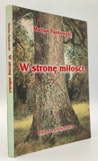 W stronę miłości [autograf]