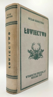 Łowiectwo. Poradnik dla leśników i myśliwych