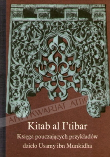Kitab al I'tibar. Księga pouczających przykładów