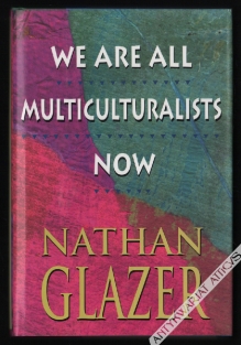 We Are All Multiculturalists Now