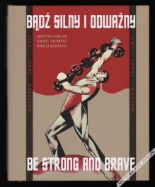 Bądź silny i odważny. Żydzi - Sport - WarszawaBe Strong and Brave. Jews - Sport - Warsaw
