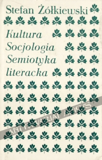 Kultura, socjologia, semiotyka literacka. Studia