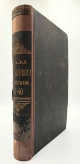 Wielka Encyklopedya Powszechna Ilustrowana, t. XXXIX - XL. {Koros - Królestwo Polskie.)  [2 tomy w jednym woluminie]