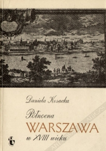 Północna Warszawa w XVIII wieku