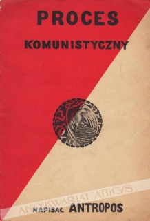 Proces komunistyczny  [dedykacja od autora dla J. Grabca]