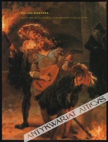 Polish Masters from the Kosciuszko Foundation Collection