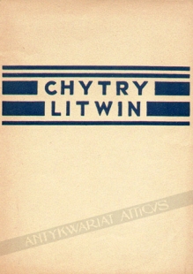 Chytry Litwin (ze wspomnień redaktora X)
