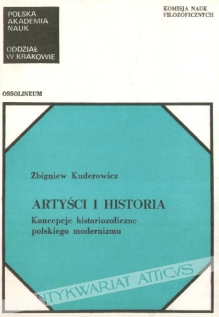 Artyści i historia. Koncepcje historiozoficzne polskiego modernizmu