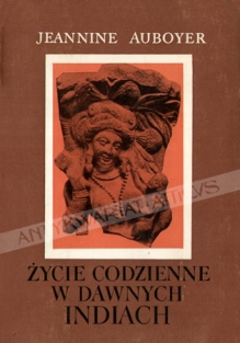 Życie codzienne w dawnych Indiach (wiek ok. II p.n.e.-ok. VII n.e.)
