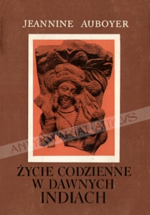 Życie codzienne w dawnych Indiach (wiek ok. II p.n.e.-ok. VII n.e.)