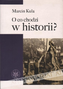 O co chodzi w historii?