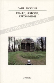 Pamięć, historia, zapomnienie