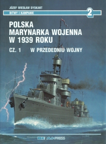 Polska Marynarka Wojenna w 1939 roku, cz. 1. W Przededniu wojny