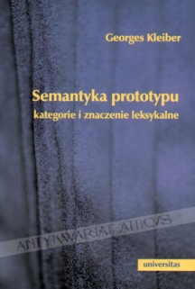 Semantyka prototypu. Kategorie i znaczenie leksykalne