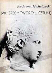 Jak Grecy tworzyli sztukę