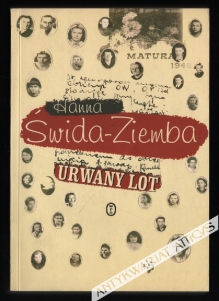 Urwany lot. Pokolenie inteligencji młodzieży powojennej w świetle listów i pamiętników z lat 1945-1948
