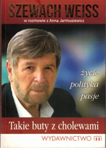 Takie buty z cholewami  [dedykacja, autografy]