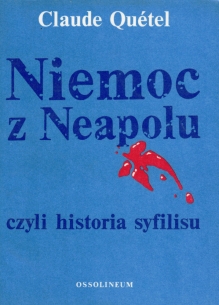 Niemoc z Neapolu czyli historia syfilisu