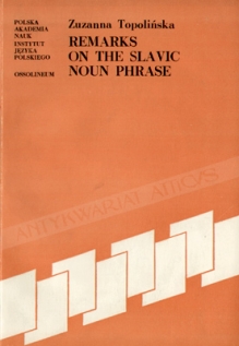 Remarks on the Slavic Noun Phrase