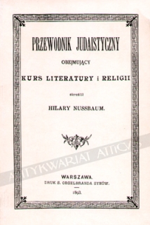 Przewodnik judaistyczny obejmujący kurs literatury i religii [reprint]