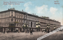 [pocztówka, ok. 1910] [Moskwa. Hotel Grand] Moscou. Grand Hotel de Moscou