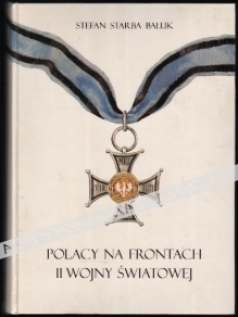 Polacy na frontach II wojny światowej 1939-1945